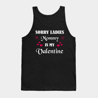 Sorry Ladies Mommy is my Valentine Hearts Celebrating Tank Top